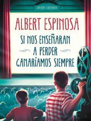 Si nos enseñaran a perder, ganaríamos siempre