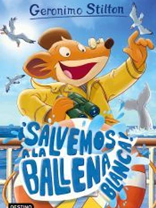 Geronimo Stilton 40. ¡Salvemos a la ballena blanca!