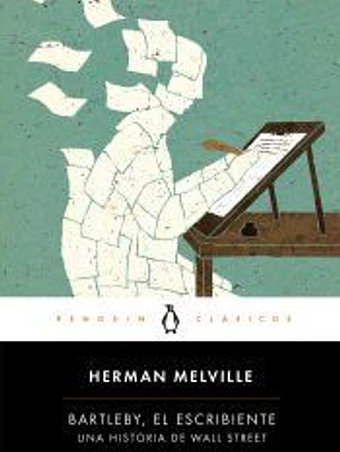 Bartleby, el escribiente: Una historia de Wall Street