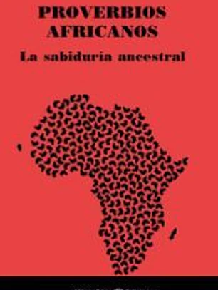 PROVERBIOS AFRICANOS 