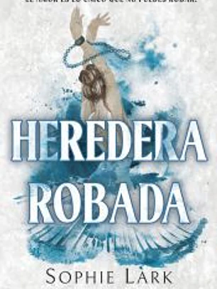 Heredera robada (Herencia brutal 2)
