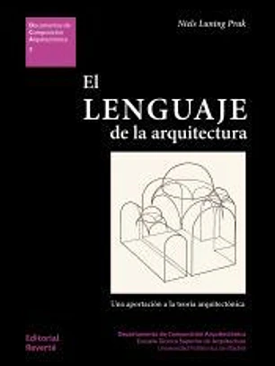 El lenguaje de la arquitectura (DCA07): Una aportación a la teoría arquitectónica