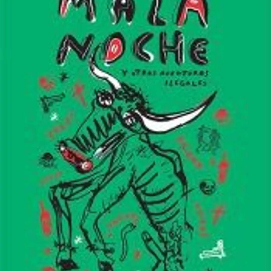 MALA NOCHE Y OTRAS AVENTURAS ILEGALES 1