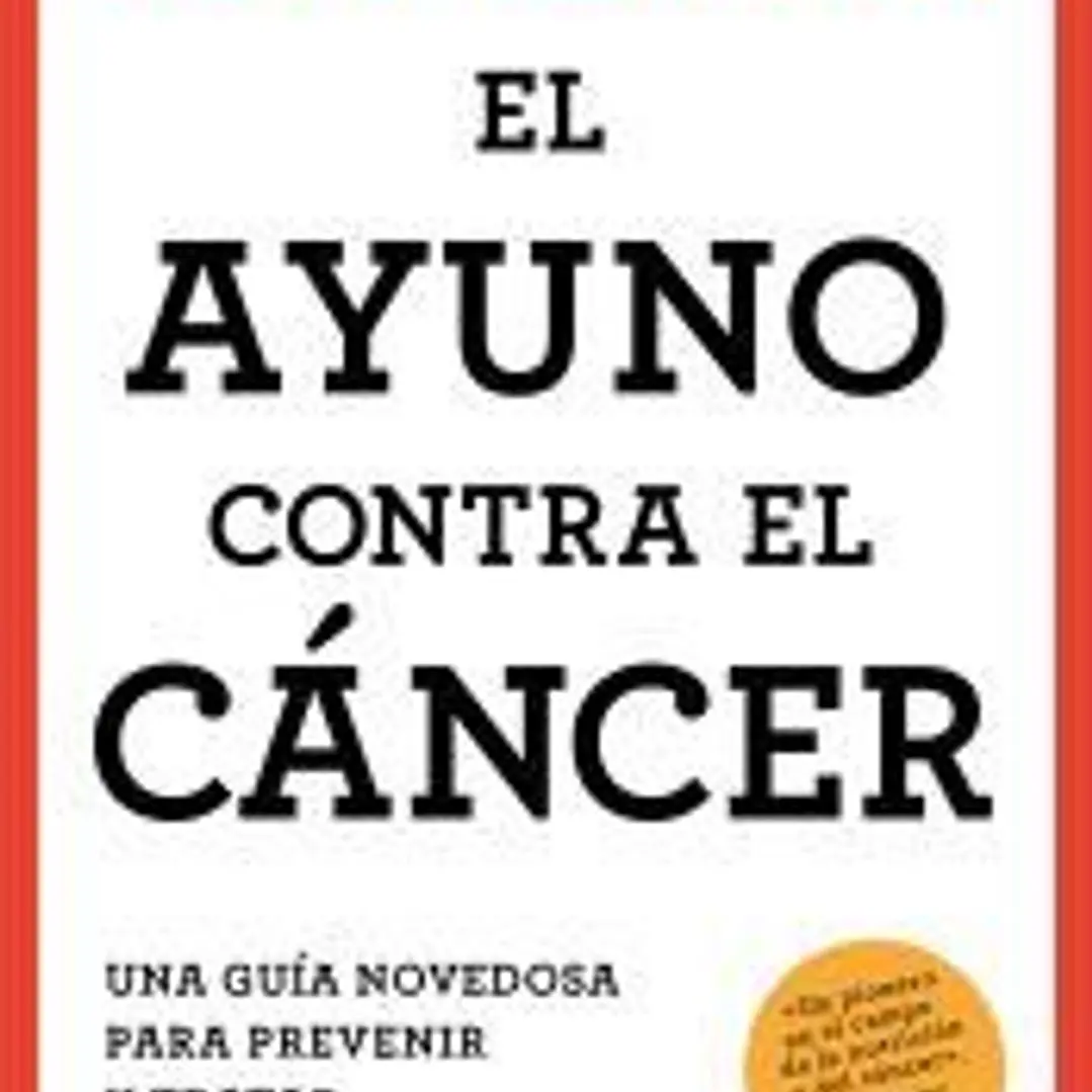 El ayuno contra el cáncer 1