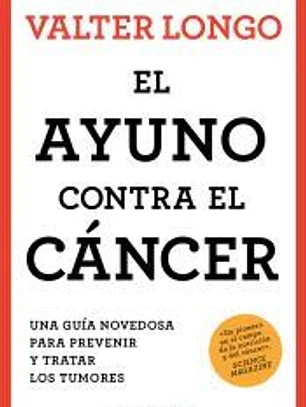 El ayuno contra el cáncer