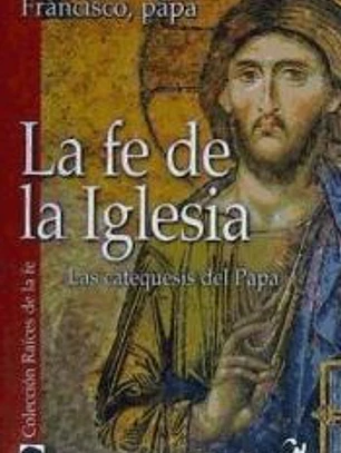 La fe de la Iglesia