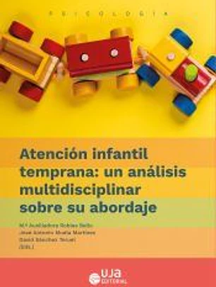 Atención infantil temprana: un análisis multidisciplinar sobre su abordaje