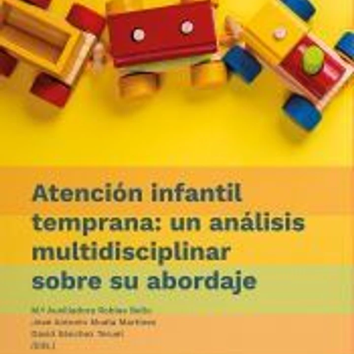 Atención infantil temprana: un análisis multidisciplinar sobre su abordaje 1