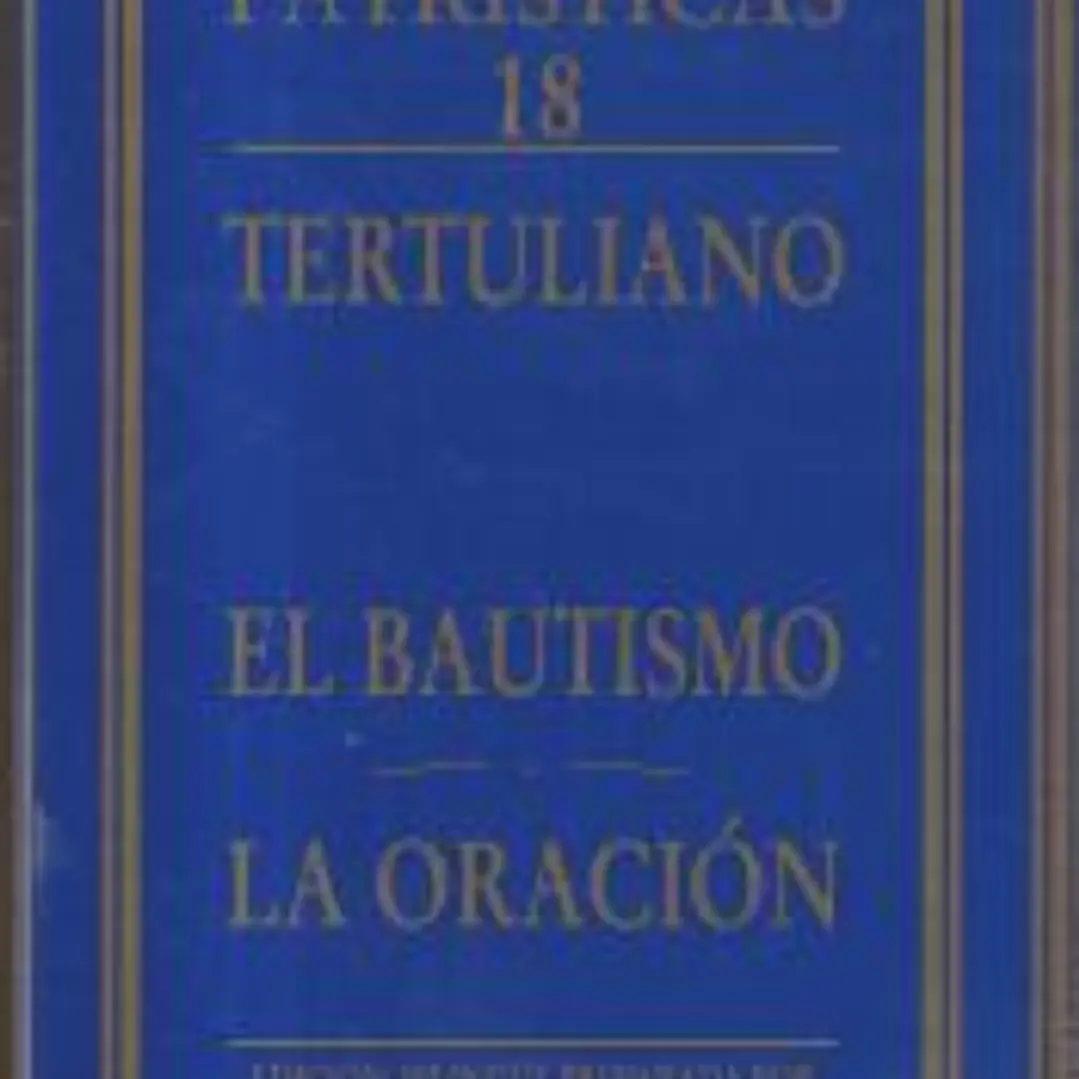 Comentario a los Salmos. El bautismo ; La oración .Vol.3 1
