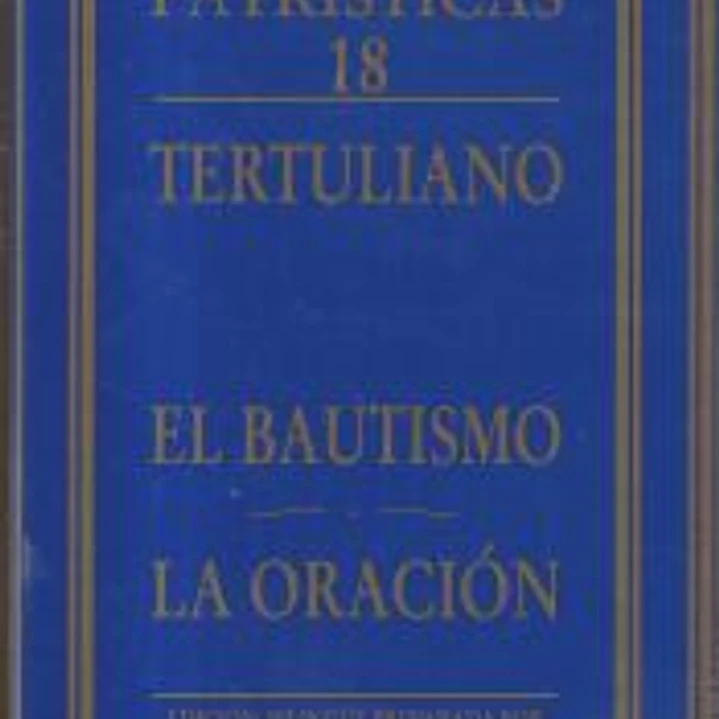 Comentario a los Salmos. El bautismo ; La oración .Vol.3 1