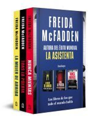Pack Freida Mcfadden (contiene: La mujer de arriba | Tras la puerta | Nunca mientas)