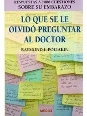 LO QUE SE LE OLVIDÓ PREGUNTAR AL DOCTOR