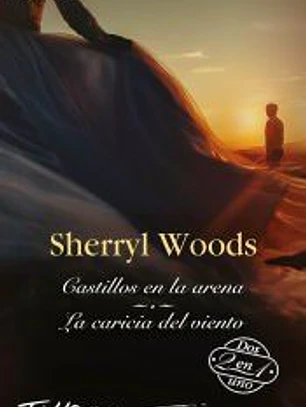 Castillos en la arena; La caricia del viento