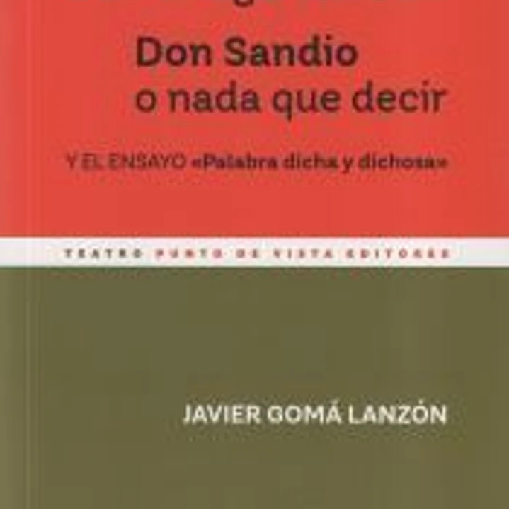 La sucursal o en el lugar del otro. Don Sandio o nada que decir 1