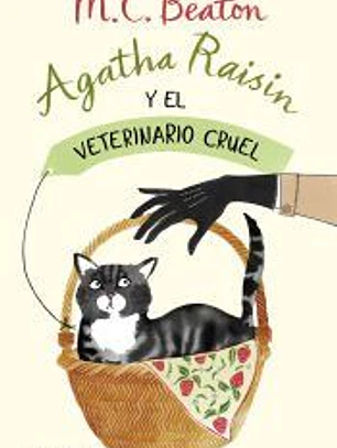 Agatha Raisin y el veterinario cruel (Agatha Raisin 2)