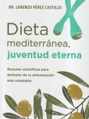 Dieta mediterránea, juventud eterna