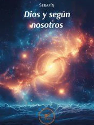 DIOS Y SEGÚN NOSOTROS