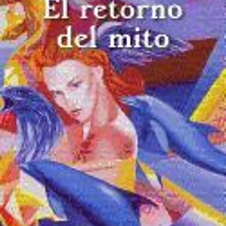 El Retorno del Mito 1