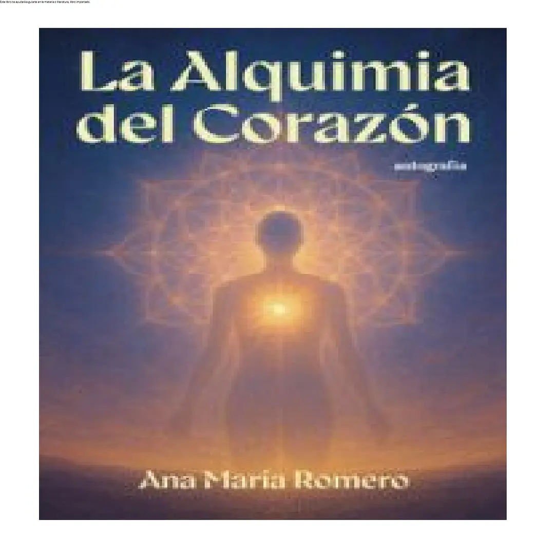 La alquimia del corazón 1