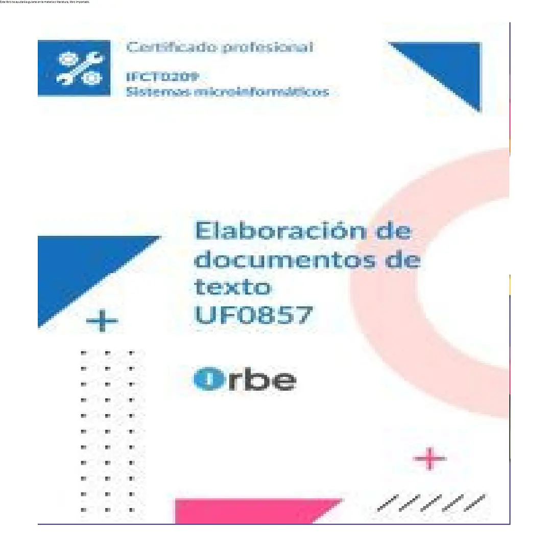 UF0857. Elaboración de documentos de texto. IFCT0209 1