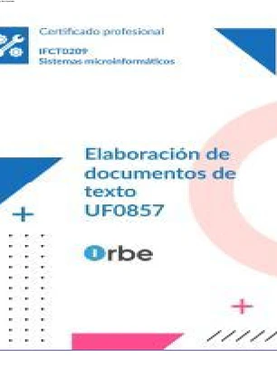 UF0857. Elaboración de documentos de texto. IFCT0209