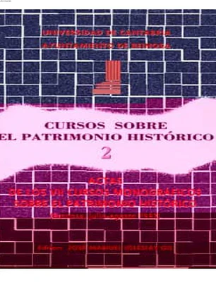 Cursos sobre el Patrimonio Histórico 2: Actas de los VIII cursos monográficos sobre el Patrimonio Histórico
