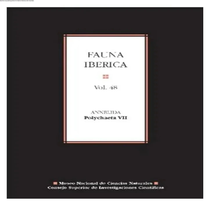 Fauna ibérica. Vol. 48, Annelida : Polychaeta VII 1