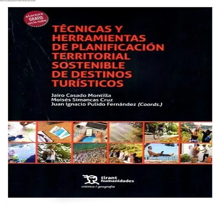 Técnicas y herramientas de planificación territorial sostenible de destinos turísticos 1