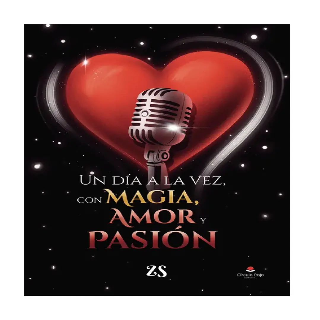 Un día a la vez, con magia, amor y pasión 1
