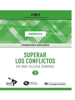 SUPERAR LOS CONFLICTOS EN UNA IGLESIA SINODAL