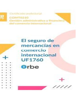 (UF1760/MF0242_3). El seguro de mercancías en comercio internacional. COMT0210 (9791388296567)