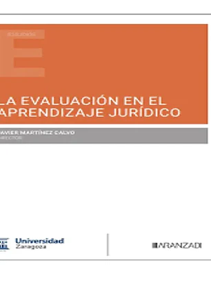 EVALUACIÓN EN EL APRENDIZAJE JURIDICO, LA.(ESTUDIOS)