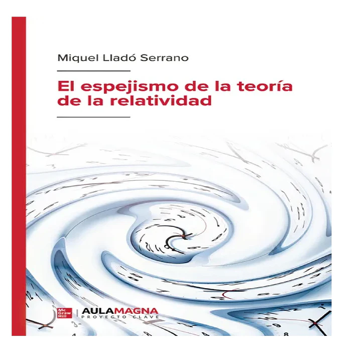 El espejismo de la teoría de la relatividad 1
