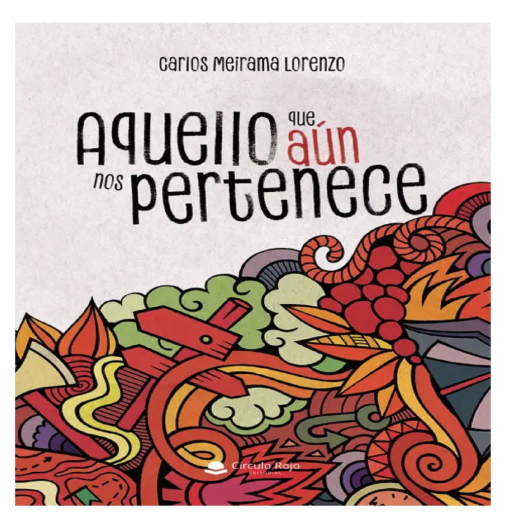 Aquello que aún nos pertenece 1