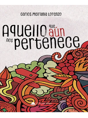 Aquello que aún nos pertenece