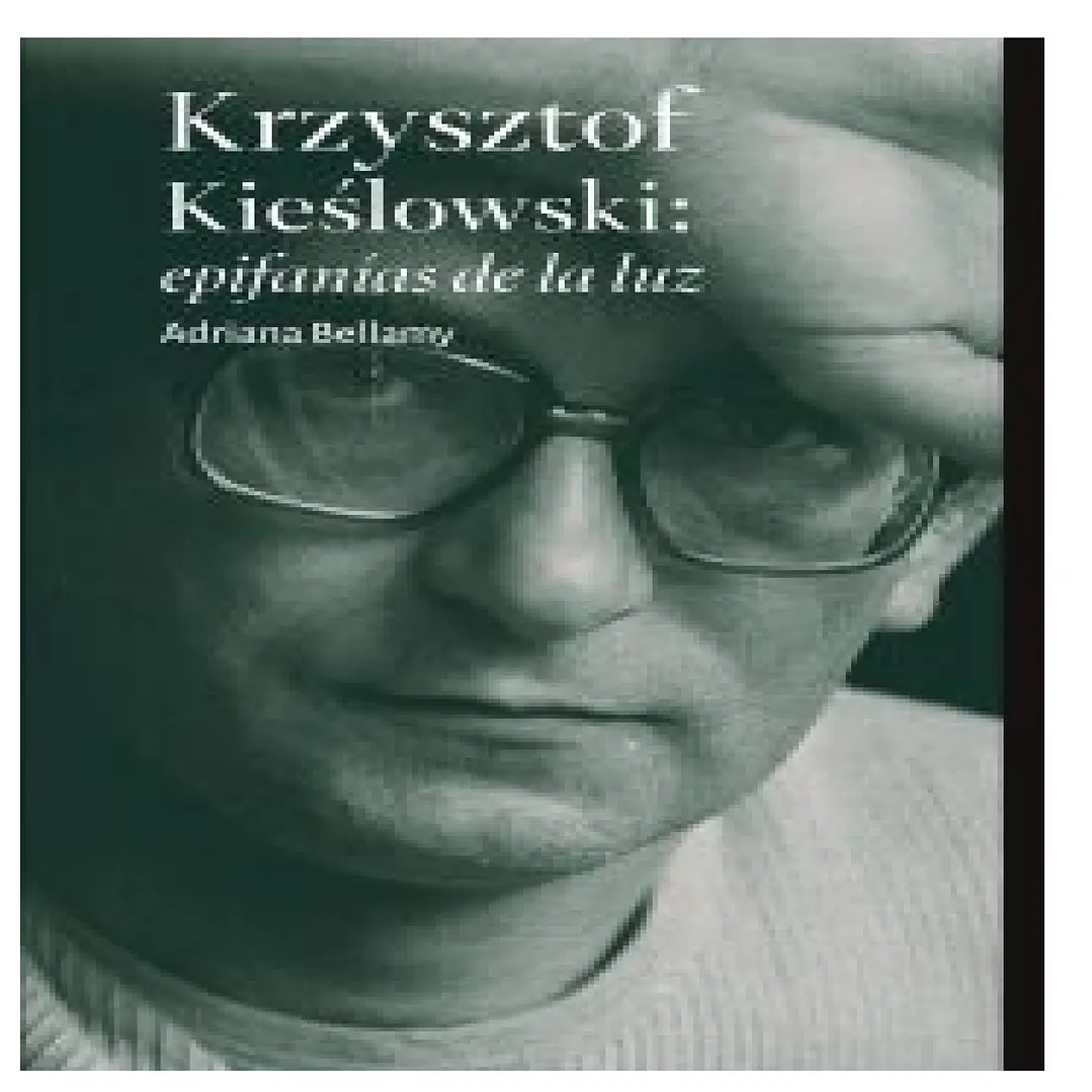 Krzysztof Kie?lowski: epifanías de la luz 1