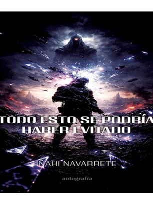 Todo esto se podría ter evitado