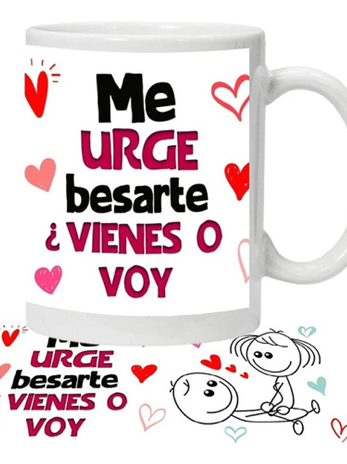 Tazón Amor Frases Me Urge Besarte Grafimax 1