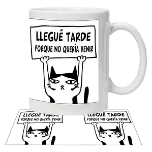 Tazón Gato Llegué Tarde Porque No Querí­A Venir Grafimax
