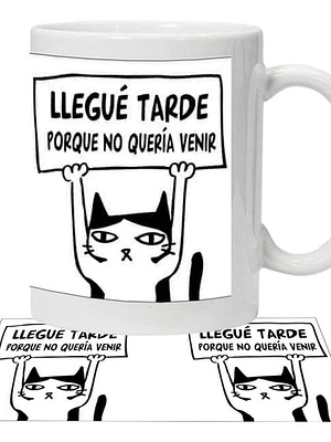 Tazón Gato Llegué Tarde Porque No Querí­A Venir Grafimax