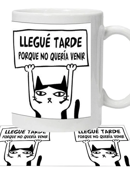 Tazón Gato Llegué Tarde Porque No Querí­A Venir Grafimax 1