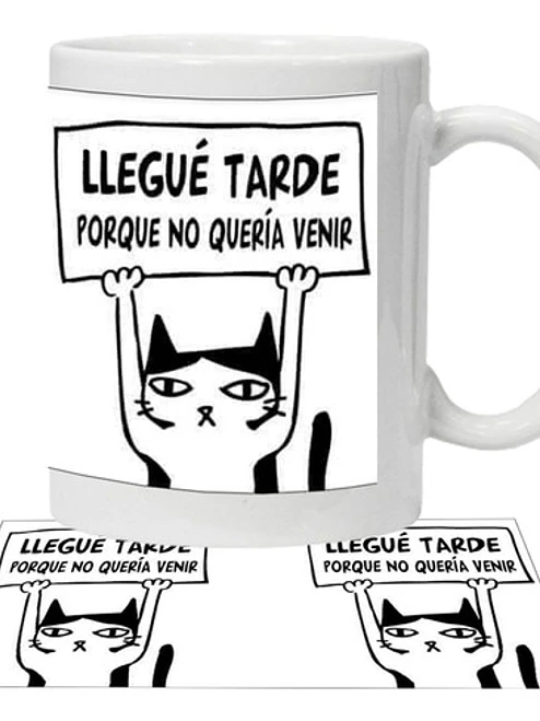 Tazón Gato Llegué Tarde Porque No Querí­A Venir Grafimax 1