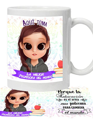 Tazón Profesora Aquí­ Toma Grafimax