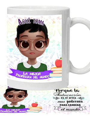 Tazón Profesora La Educación Es Poderosa Grafimax