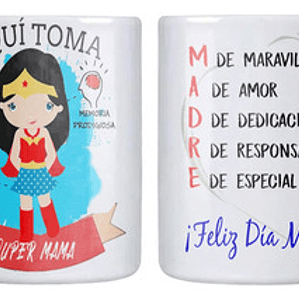 Tazón Dí­A De La Madre Aquí­ Toma Super Mamá Grafimax