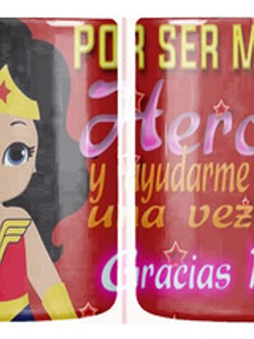 Tazón Dí­A De La Madre Por Ser Mi Gran Heroí­Na Grafimax 1