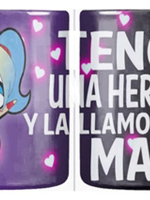 Tazón Dí­A De La Madre Tengo Una Heroí­Na Grafimax 1