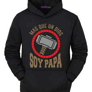 Polerón Más Que Un Dios Soy Papá Superheroe Padre Grafimax