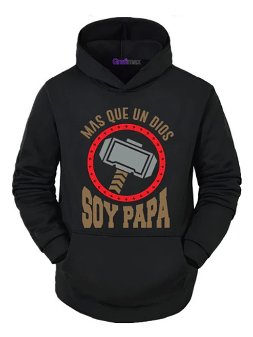 Polerón Más Que Un Dios Soy Papá Superheroe Padre Grafimax 1