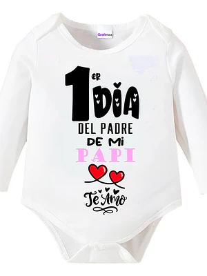 Body Bebé Pilucho Papa Primer Dia Papi Niña Y Niño Grafimax